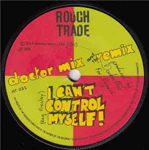 Doctor Mix And The Remix - I Can't Control Myself!