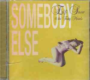 Elfi Snow & The Tasty Morsels - Somebody Else