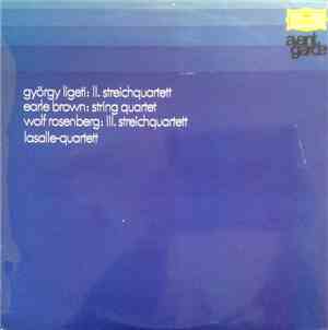 György Ligeti / Earle Brown / Wolf Rosenberg - LaSalle-Quartett - II. Strei ...