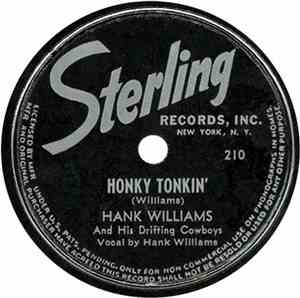 Hank Williams And His Drifting Cowboys - Honky Tonkin' / Pan American