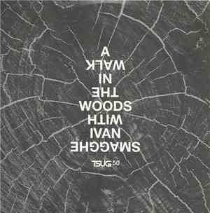Ivan Smagghe - A Walk In The Woods With Ivan Smagghe