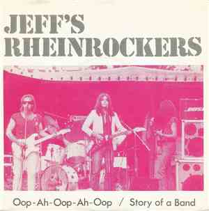 Jeff's Rheinrockers - Oop-Ah-Oop-Ah-Oop / Story Of A Band
