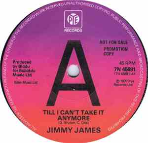 Jimmy James  - Till I Can't Take It Anymore