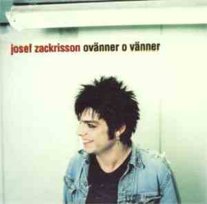Josef Zackrisson - Ovänner O Vänner