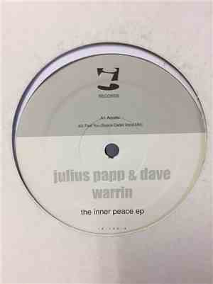 Julius Papp & Dave Warrin - The Inner Peace EP