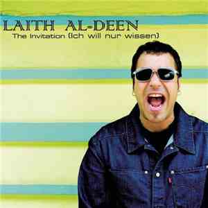 Laith Al-Deen - The Invitation (Ich Will Nur Wissen)