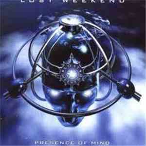 Lost Weekend - Presence Of Mind