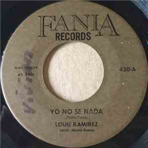 Louie Ramirez - Yo No Se Nada / Tres Palabras