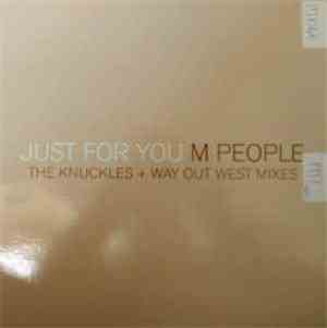 M People - Just For You (The Knuckles + Way Out West Mixes)