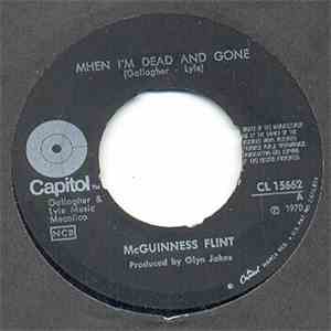 McGuinness Flint - When I'm Dead And Gone