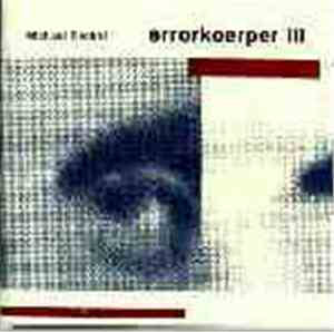 Michael Renkel - Errorkoerper III