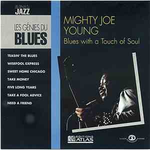 Mighty Joe Young - Blues With A Touch Of Soul