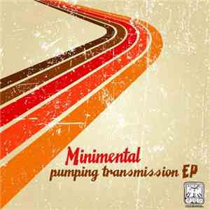 Minimental - Pumping Transmission EP