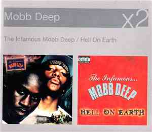 Mobb Deep - The Infamous Mobb Deep / Hell On Earth