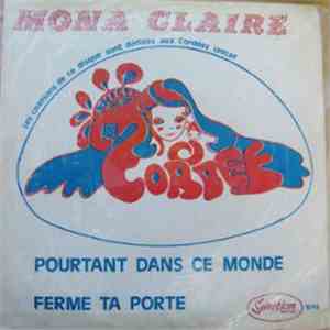 Mona Claire - Pourtant Dans Ce Monde / Ferme Ta Porte