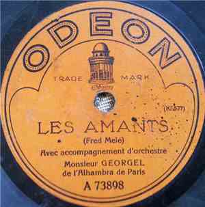 Monsieur Georgel - Les Amants / Quand On A Une Femme Dans La Peau