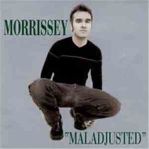Morrissey - Maladjusted