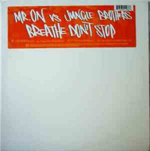 Mr. On vs. Jungle Brothers - Breathe Don't Stop