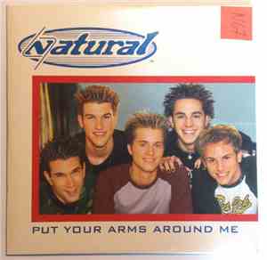 Natural  - Put Your Arms Around Me