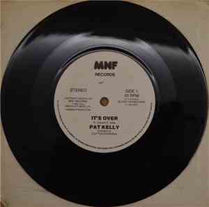 Pat Kelly - It's Over