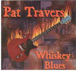 Pat Travers - Whiskey Blues