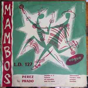 Perez Prado And His Orchestra - Mambos