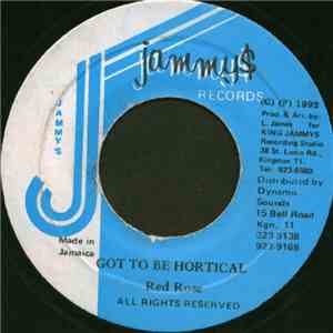 Red Rose - Got To Be Hortical