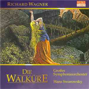 Richard Wagner - Die Walküre
