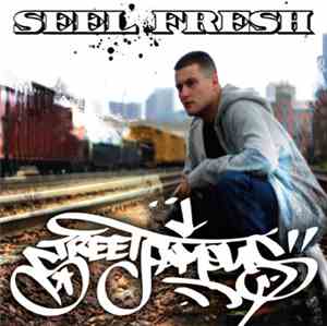 Seel Fresh - Street Famous
