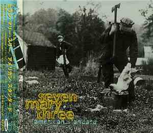 Seven Mary Three - American Standard