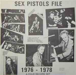Sex Pistols - Sex Pistols File (1976 - 1978)