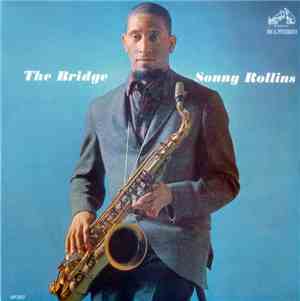 Sonny Rollins - The Bridge