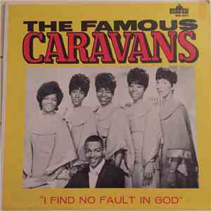 The Caravans  - I Find No Fault In God
