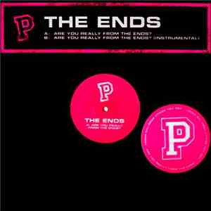 The Ends  - Are You Really From The Ends?