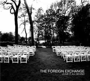 The Foreign Exchange - Leave It All Behind