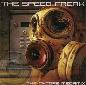 The Speed Freak - The Cycore Megamix