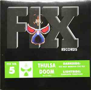 Thulsa Doom - Do Not Remove The Fix / Darkside Territory