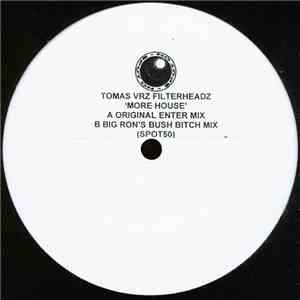 Tomas vrz Filterheadz - More House