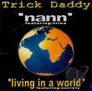 Trick Daddy - Nann