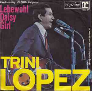 Trini Lopez - Lebewohl Daisy Girl / Long Ago