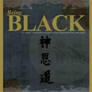 Various - Being Black: A Musical Companion Inspired By The Angel Kyodo Williams Classic