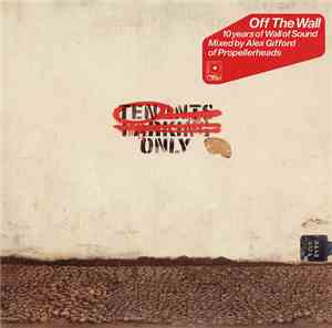 Various - Off The Wall - 10 Years Of Wall Of Sound