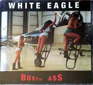 White Eagle  - Bustin Ass