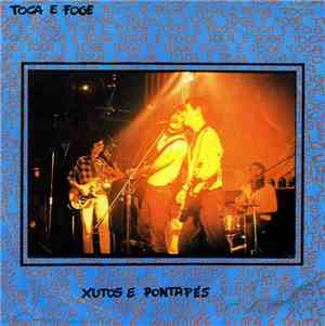 Xutos E Pontapés - Toca E Foge