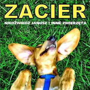 Zacier - Niedźwiedź Janusz I Inne Zwierzęta