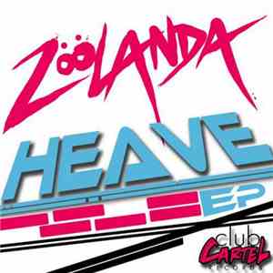 Zoolanda - Heave EP