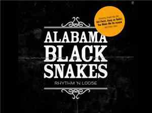 Alabama Black Snakes - Rhythm 'N Loose