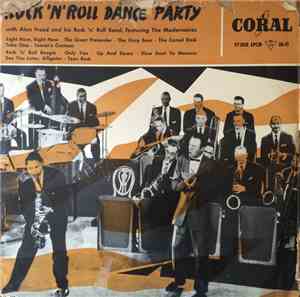 Alan Freed & His Rock 'n' Roll Band - Rock 'N Roll Dance Party