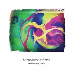 Anthony Rother - 62 Minutes On Mars