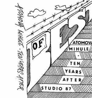 Atomová Mihule - Ten Years After